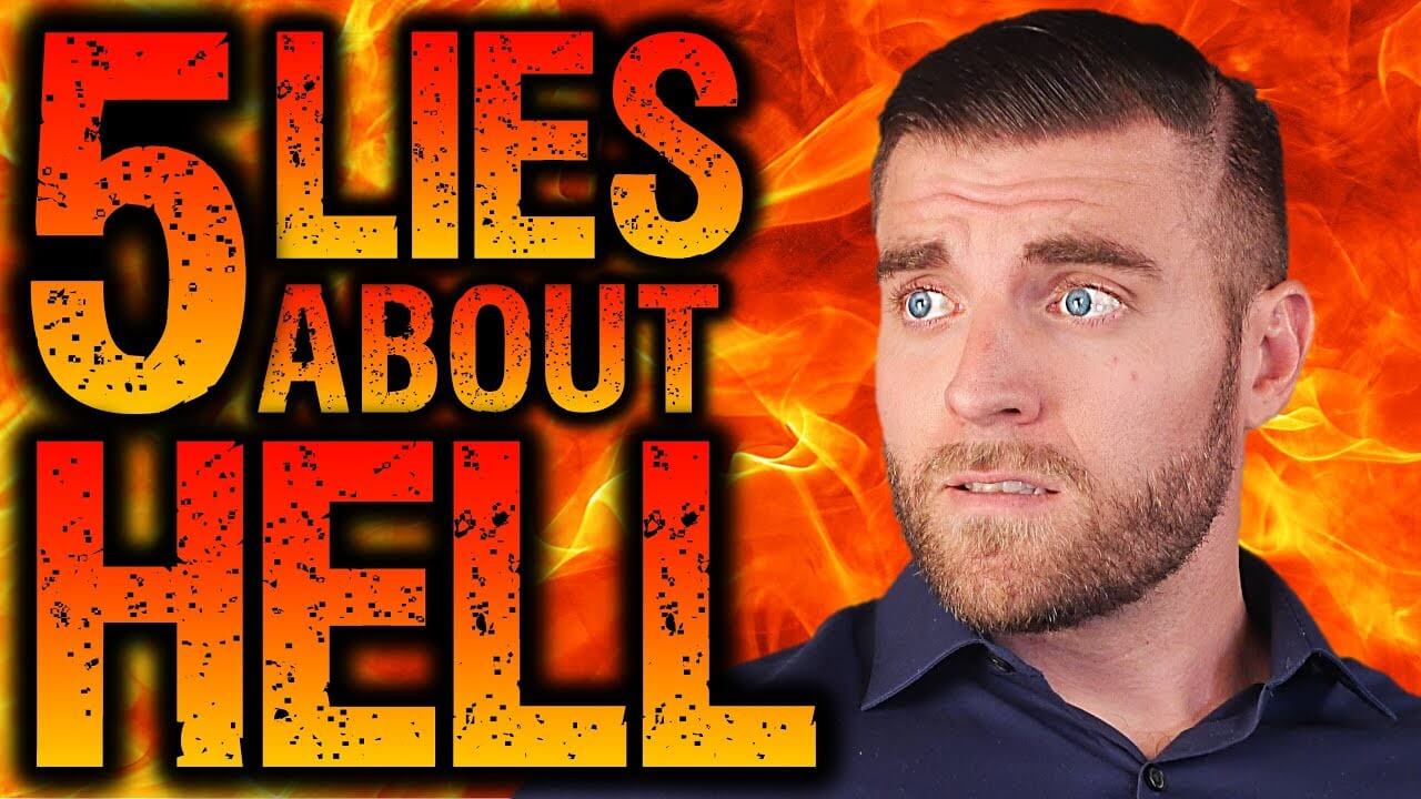 5 LIES About HELL That You&rsquo;ve Probably Been Taught!