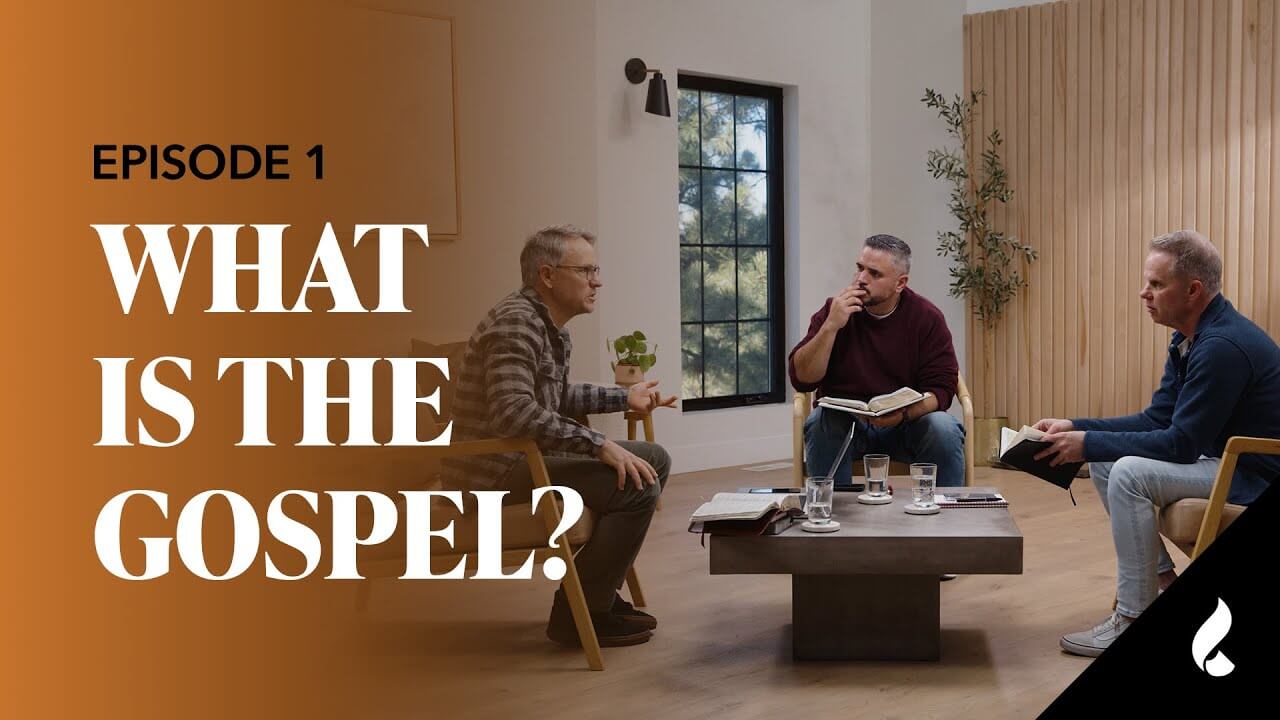 Episode 1: What Is The Gospel?