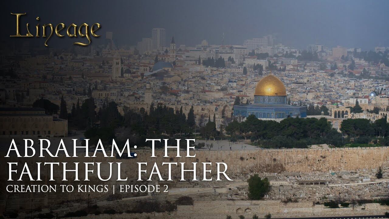 A2: Abraham: The Faithful Father