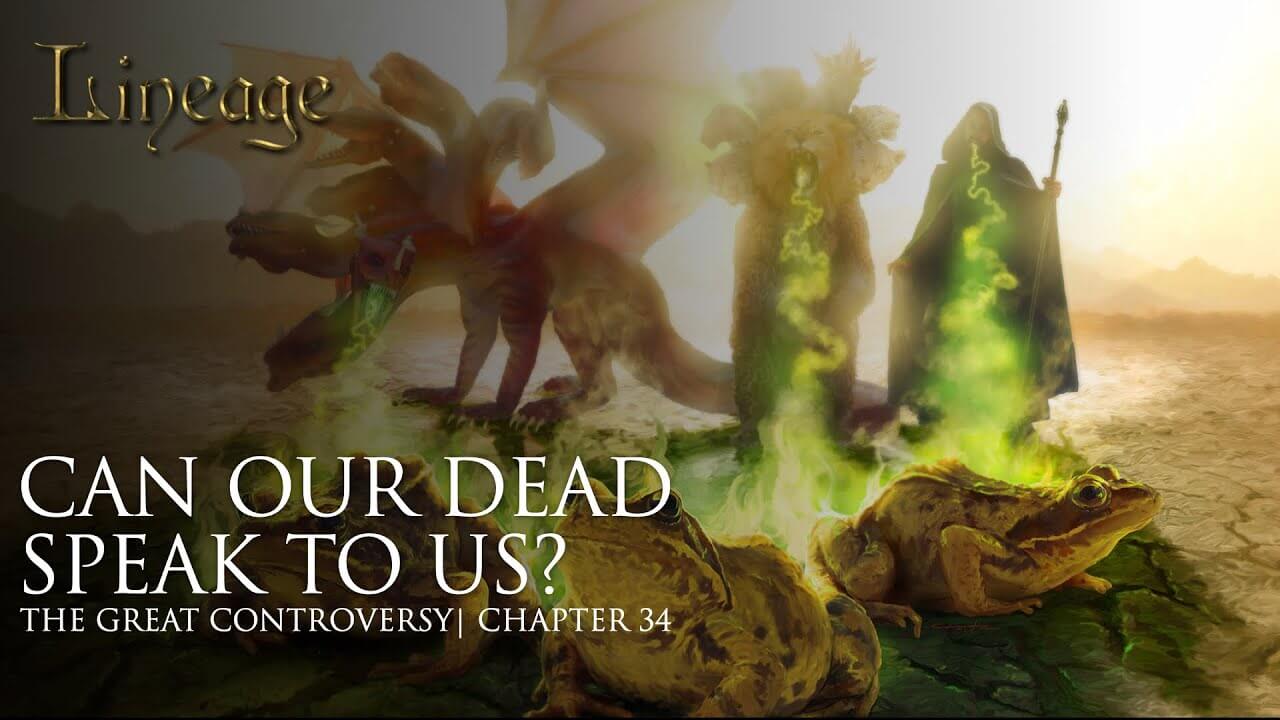 34: Can Our Dead Speak To Us?