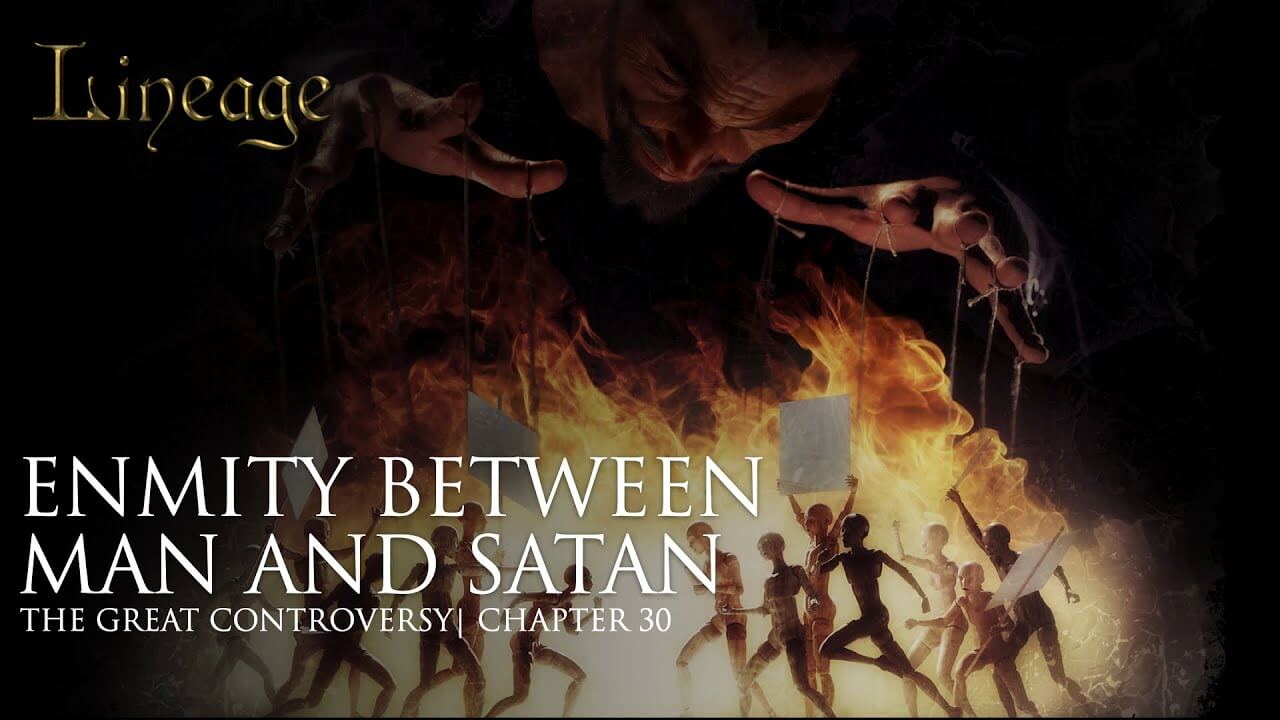 30: Enmity Between Man and Satan