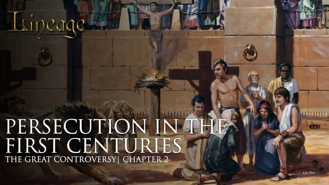 2: Persecution In The First Centuries 