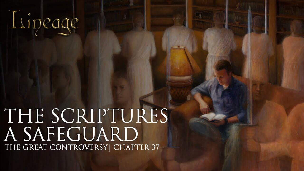 37: The Scriptures A Safeguard