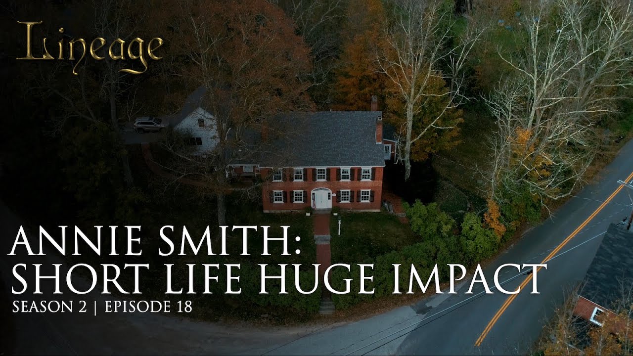18: Annie Smith : Short Life, Huge Impact