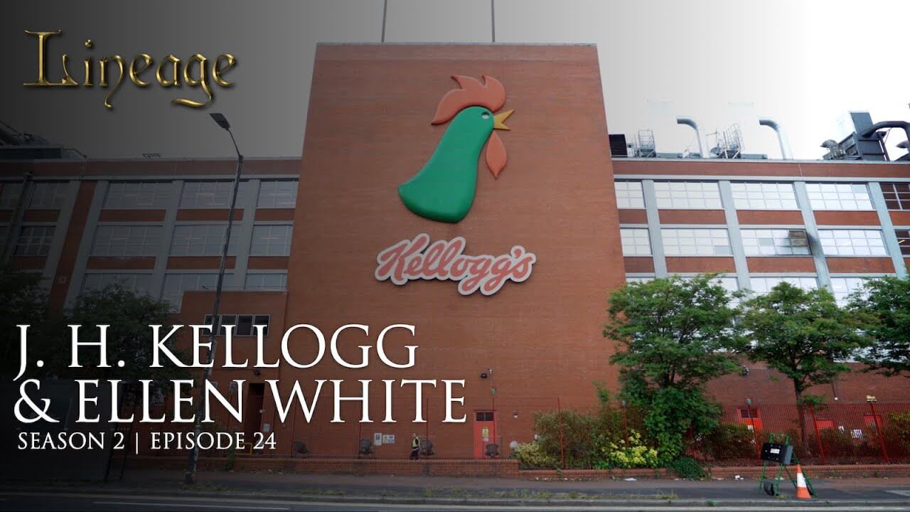 24: J.H. Kellogg & Ellen White
