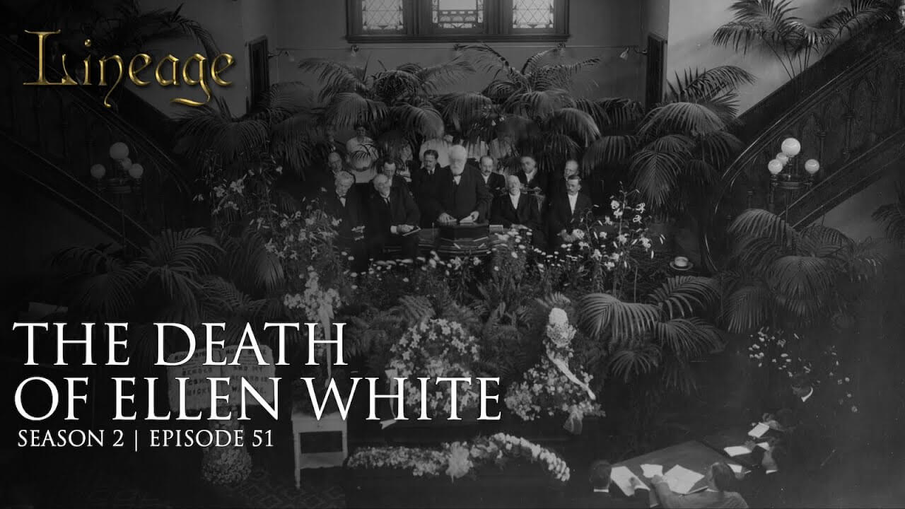 51: The Death Of Ellen White