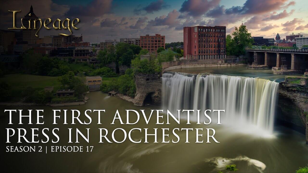 17: The First Adventist Press In Rochester