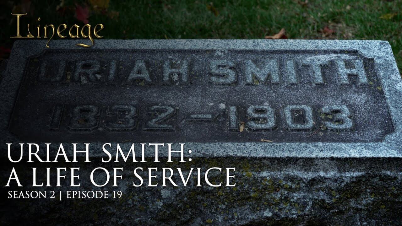 19: Uriah Smith: A Life Of Service 