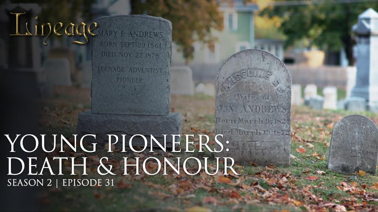 31: Young Pioneers: Death & Honour