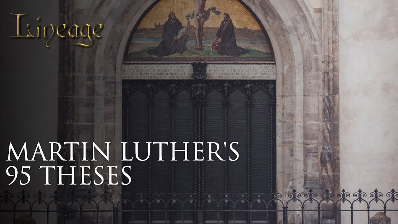 21: Martin Luther&rsquo;s 95 Theses