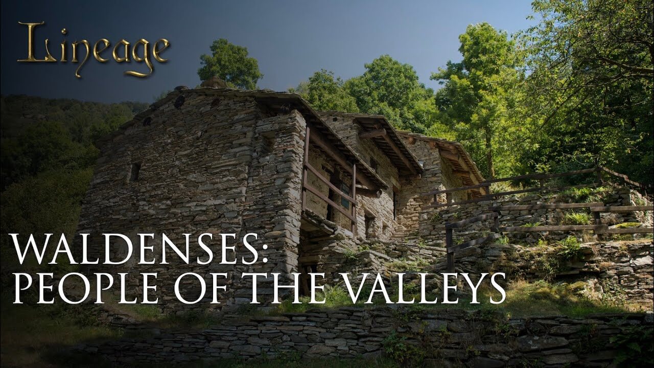 6: Waldenses: People Of The Valleys